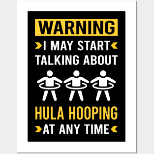 Warning Hula Hooping Posters and Art